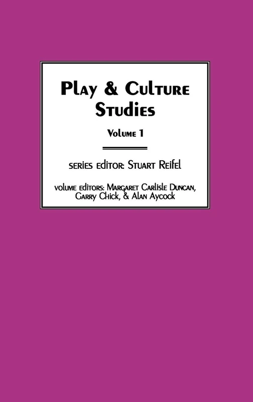 Play & Culture Studies, Volume 1: Diversions and Divergences in Fields of Play