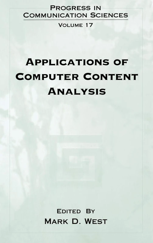 Applications of Computer Content Analysis: 17 (Progress in Communication Sciences)