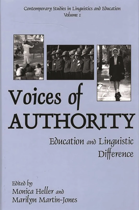 Voices of Authority: Education and Linguistic Difference: 1 (Contemporary Studies in Linguistics and Education)