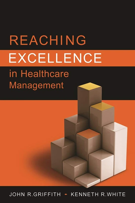Reaching Excellence in Healthcare Management (ACHE Management)