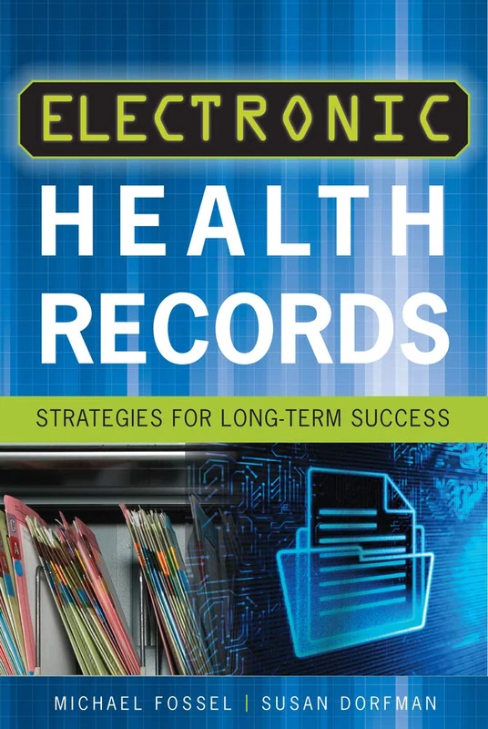 Electronic Health Records: Strategies for Long-Term Success (ACHE Management) - Image 1