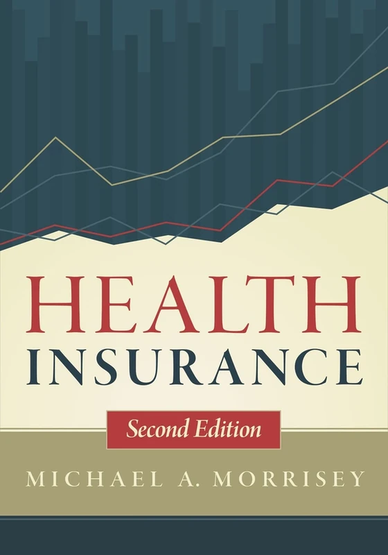 Health Insurance, Second Edition (AUPHA/HAP Book)