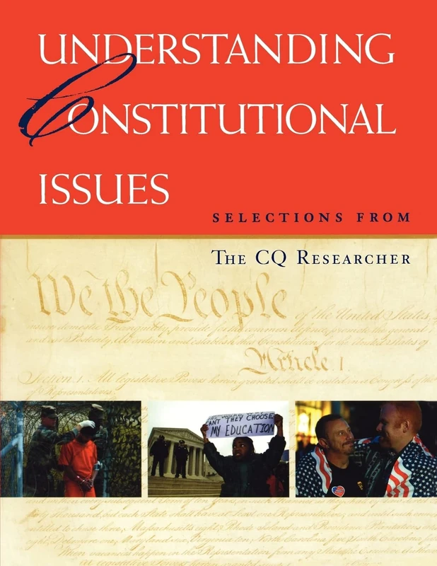 Understanding Constitutional Issues: Selections from The CQ Researcher (CQ Reasearcher Library)