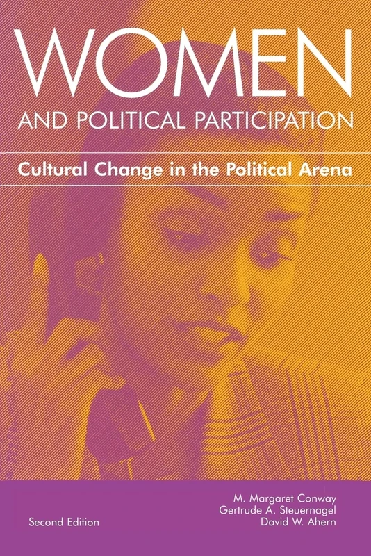 Women and Political Participation: Cultural Change in the Political Arena
