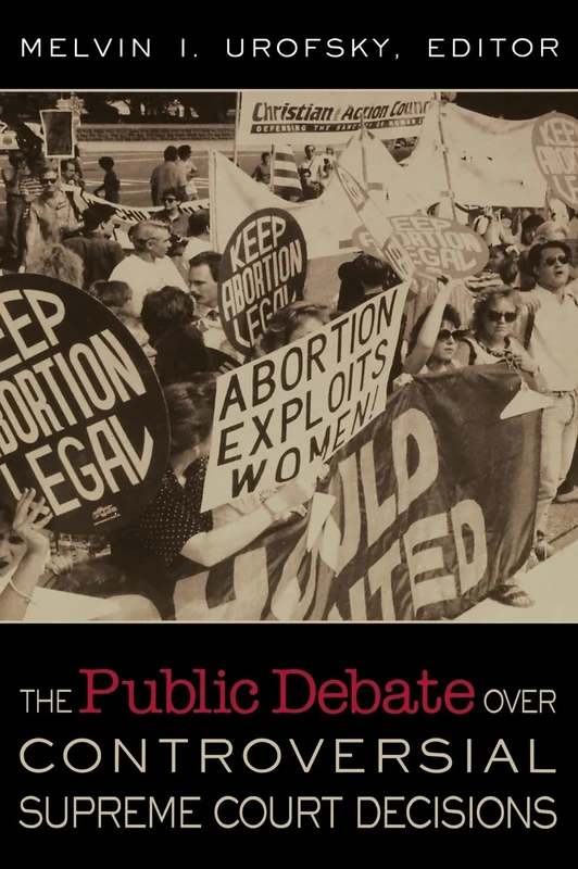 CQ Press - The Public Debate Over Controversial Supreme Court Decisions
