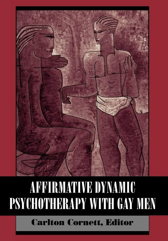Affirmative Dynamic Psychotherapy with Gay Men