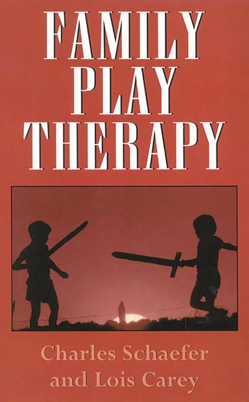 Family Play Therapy (Child Therapy Series)