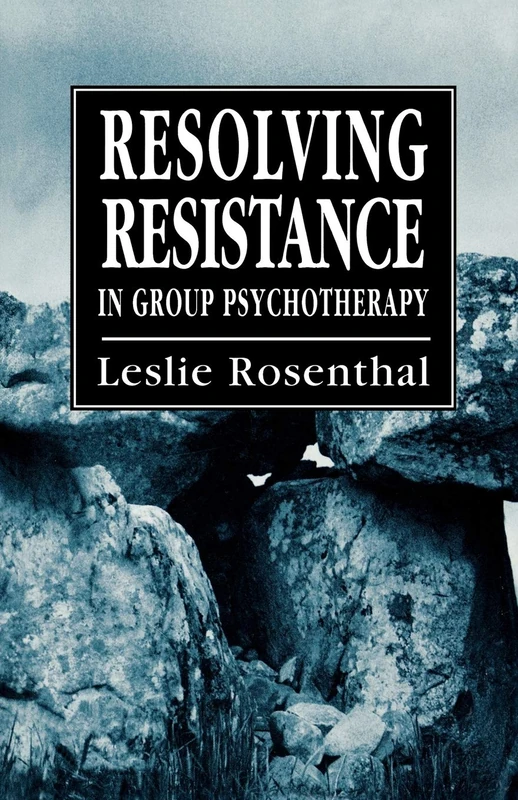 Resolving Resistance in Group Psychotherapy