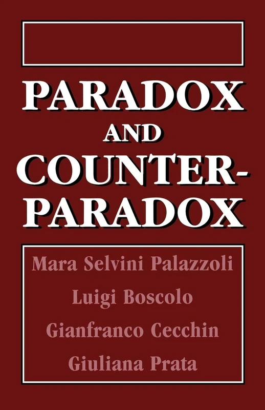 Paradox and Counterparadox: A New Model in the Therapy of the Family in Schizophrenic Transaction - Image 1