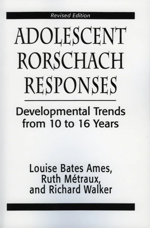 Adolescent Rorschach Responses: Developmental Trends from Ten to Sixteen Years (Master Work)