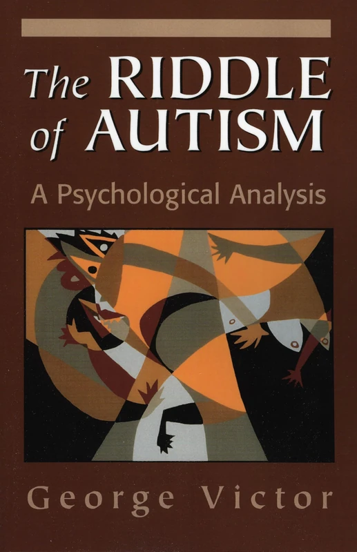 The Riddle of Autism: A Psychological Analysis (Master Work) - Image 1