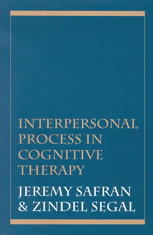 Interpersonal Process in Cognitive Therapy
