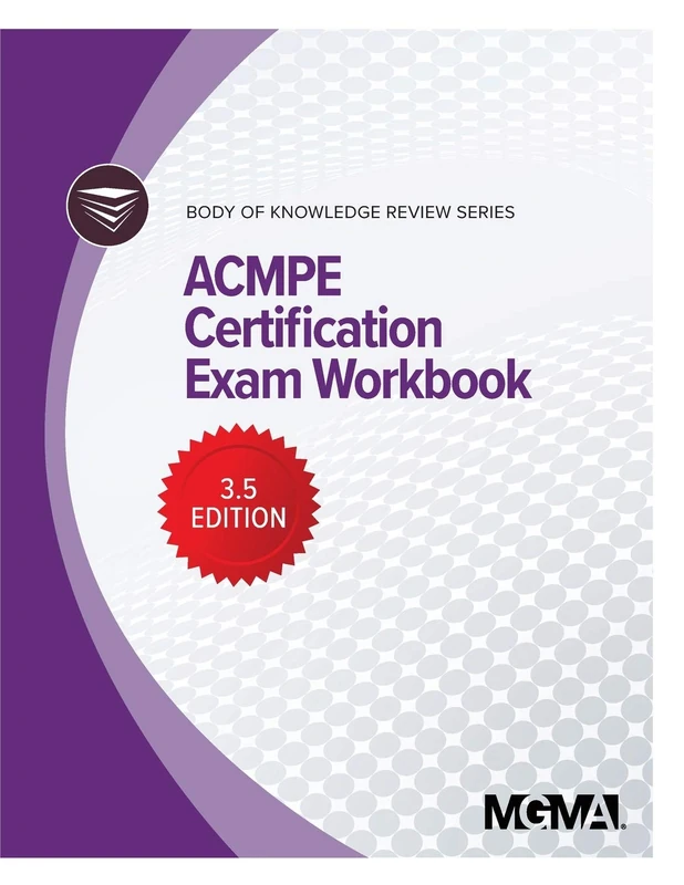 Body of Knowledge Review Series: ACMPE Certification Exam Workbook: 6