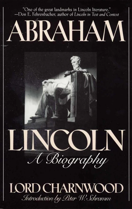 Abraham Lincoln: A Biography