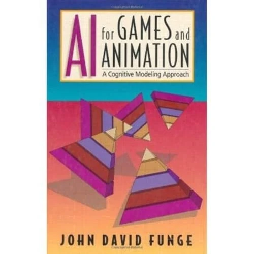 AI for Games and Animation: A Cognitive Modeling Approach - Image 1