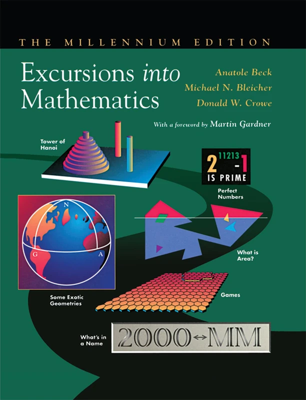 Excursions into Mathematics: The Millennium Edition