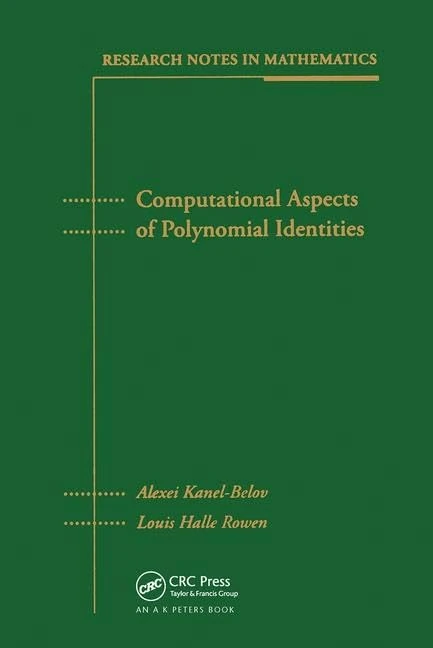Computational Aspects of Polynomial Identities: 9 (Research Notes in Mathematics)