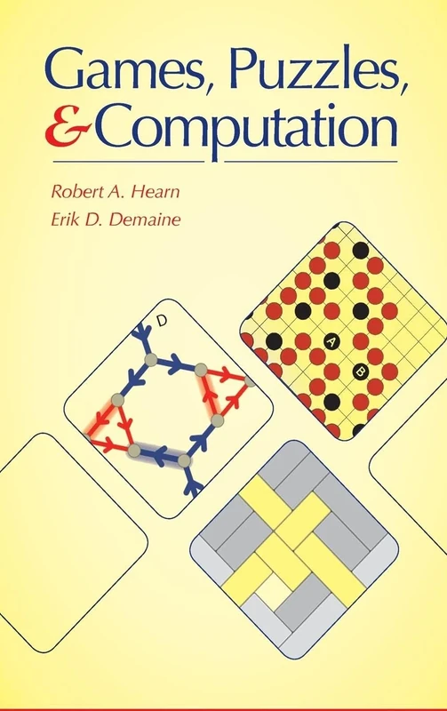 Games, Puzzles, and Computation (AK Peters/CRC Recreational Mathematics Series)