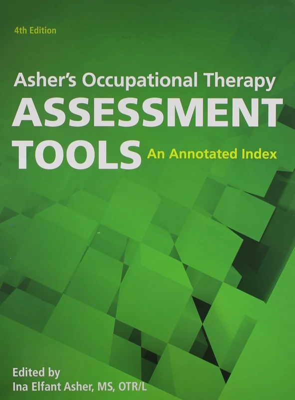 Asher's Occupational Therapy Assessment Tools: An Annotated Index