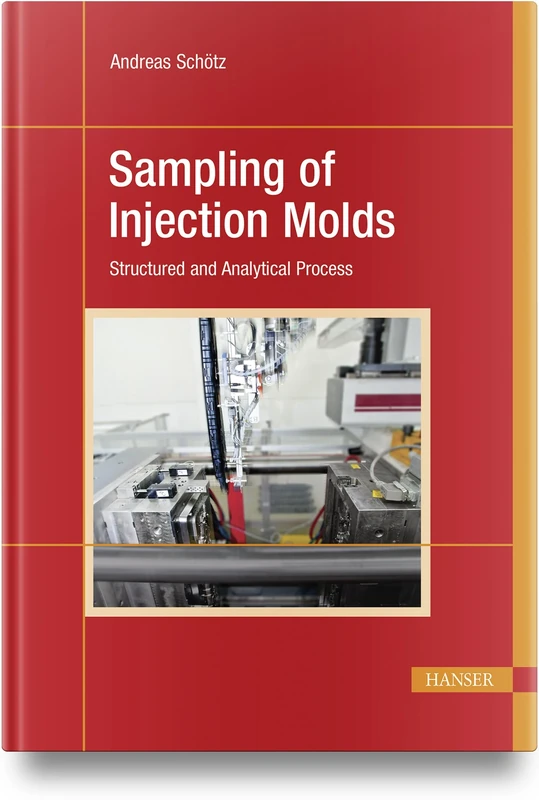 Sampling of Injection Molds: Structured and Analytical Process