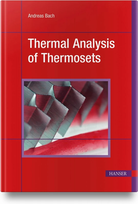 Thermal Analysis of Thermosets - Hanser Fachbuchverlag