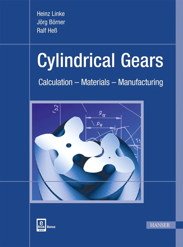 Cylindrical Gears: Calculation – Materials – Manufacturing - Image 1