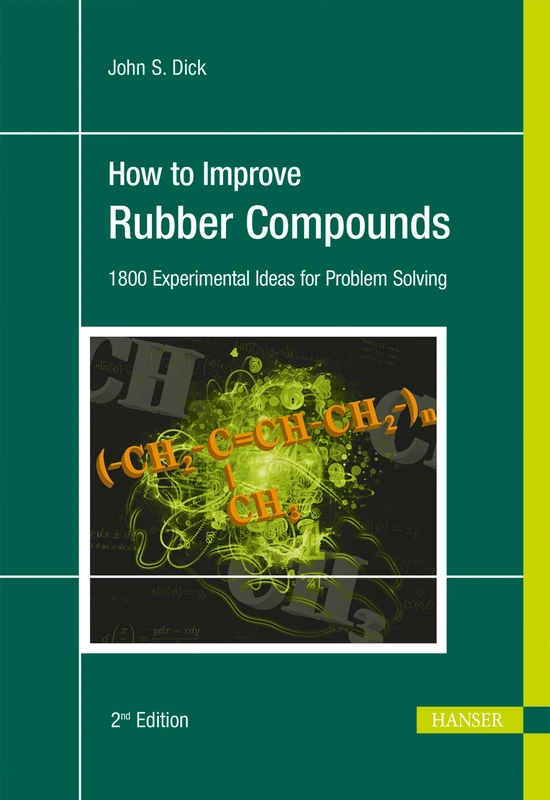 How to Improve Rubber Compounds: 1800 Experimental Ideas for Problem Solving - Image 1
