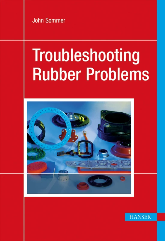 HANSER Troubleshooting Rubber Problems - Rubber Technology Book