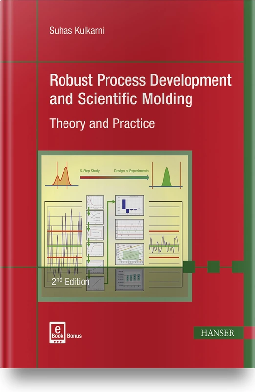 Robust Process Development and Scientific Molding: Theory and Practice - Image 1