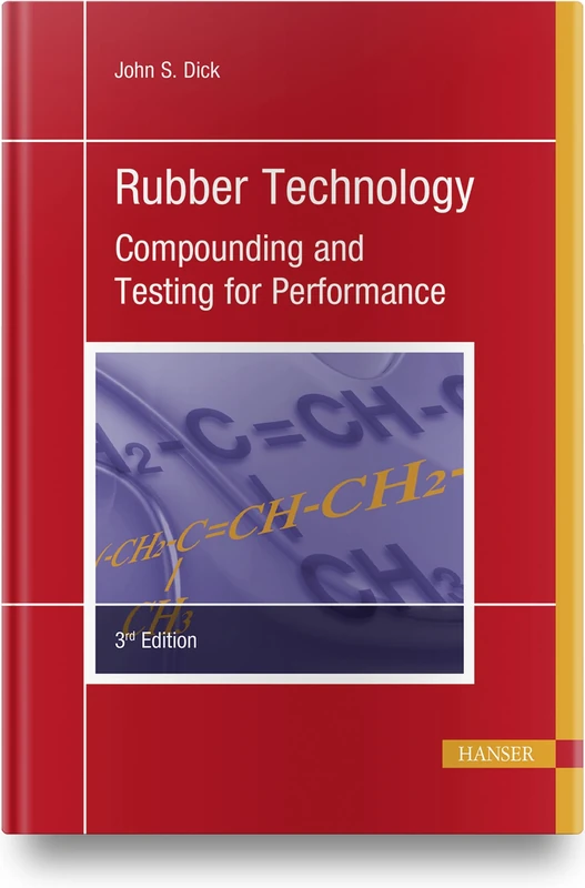 Rubber Technology: Compounding and Testing for Performance