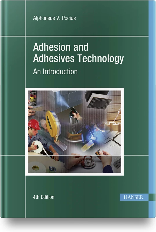 Hanser Adhesion and Adhesives Technology - Introduction Book
