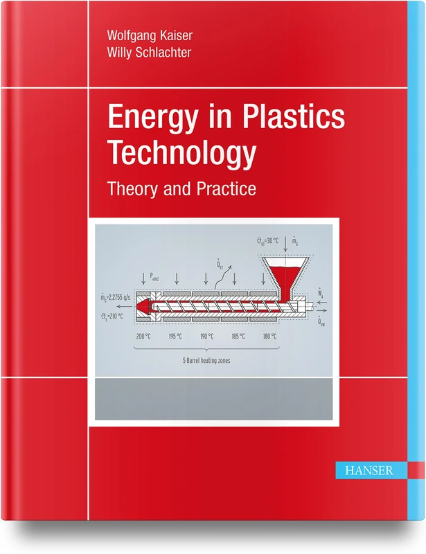 HANSER Energy in Plastics Technology: Theory and Practice