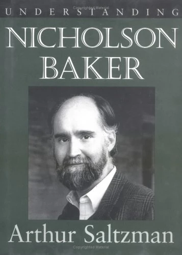 Understanding Nicholson Baker (Understanding Contemporary American Literature) - Image 1