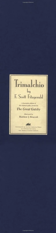 Trimalchio A Facsimile Edition of the Original Galley Proofs for """"The Great Gatsby - Image 1