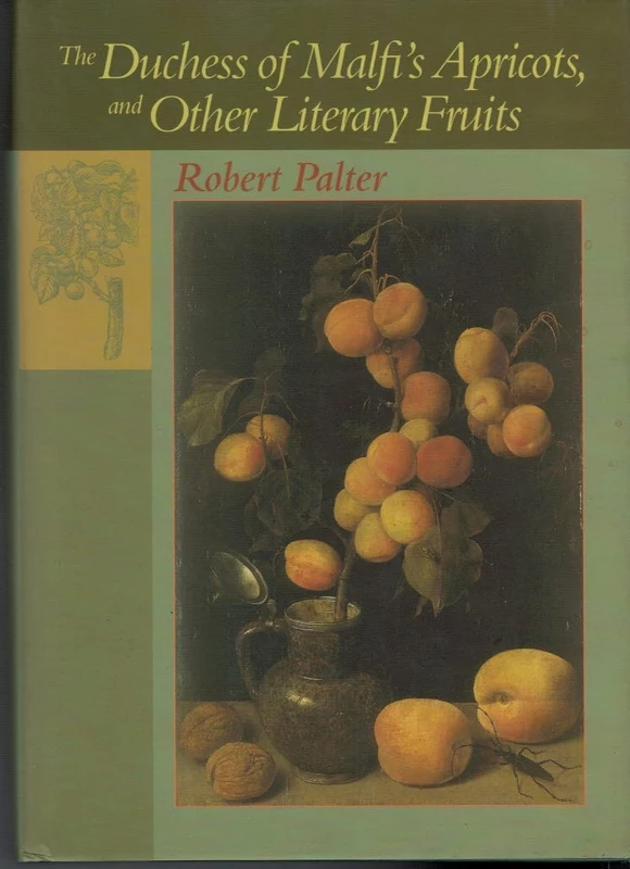 The Duchess of Malfi's Apricots and Other Literary Fruits