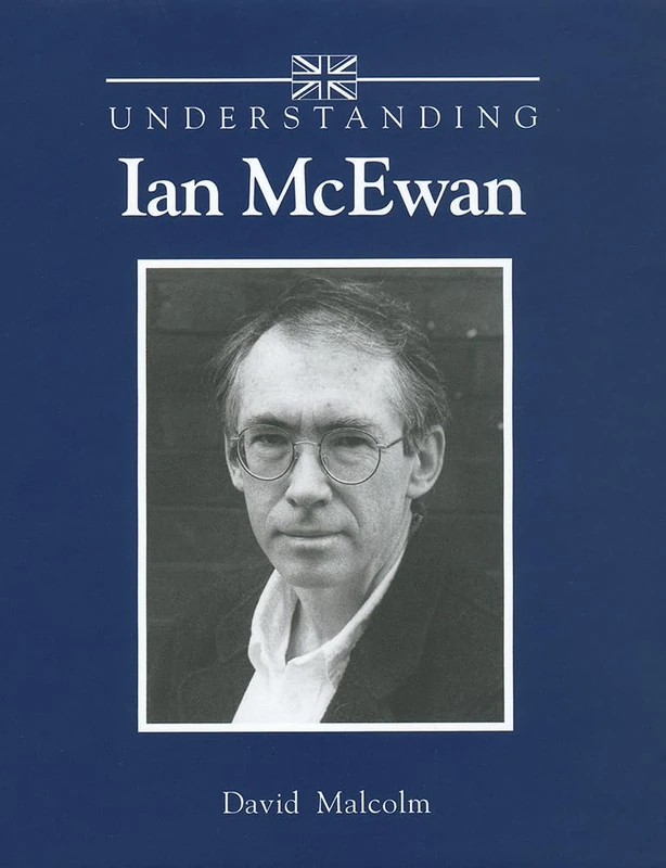 Understanding Ian McEwan (Understanding Contemporary British Literature) - Image 1