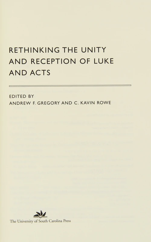 Rethinking the Unity and Reception of Luke and Acts
