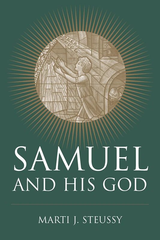 Samuel and His God (Personalities of the Old Testament)
