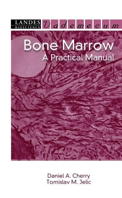 Bone Marrow: A Practical Manual (Vademecum)