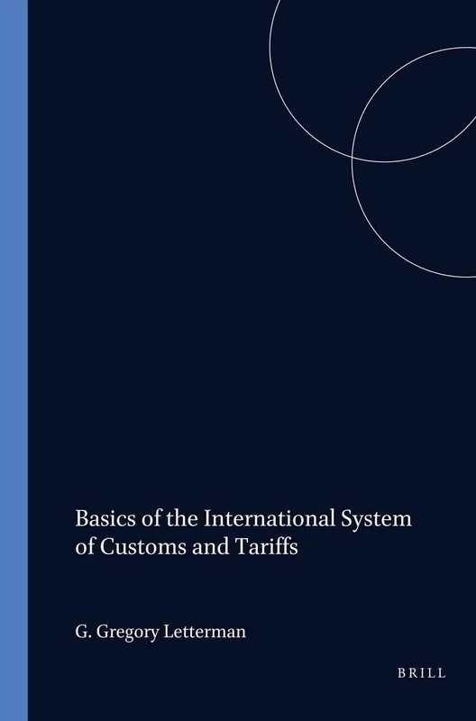 Basics of the International System of Customs and Tariffs (Basics of International Law)