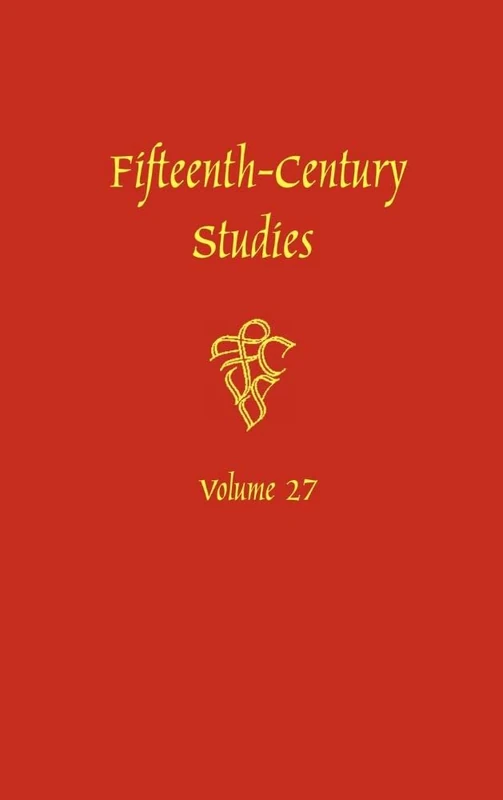 Fifteenth-Century Studies Vol. 27: A Special Issue on Violence in Fifteenth-Century Text and Image
