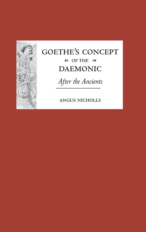 Goethe's Concept of the Daemonic: After the Ancients - Image 1