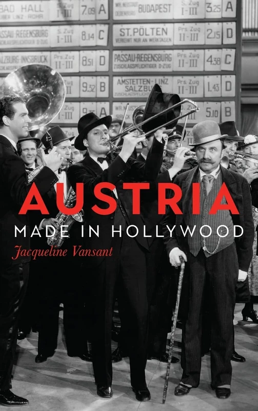 Austria Made in Hollywood: 19 (Screen Cultures: German Film and the Visual)