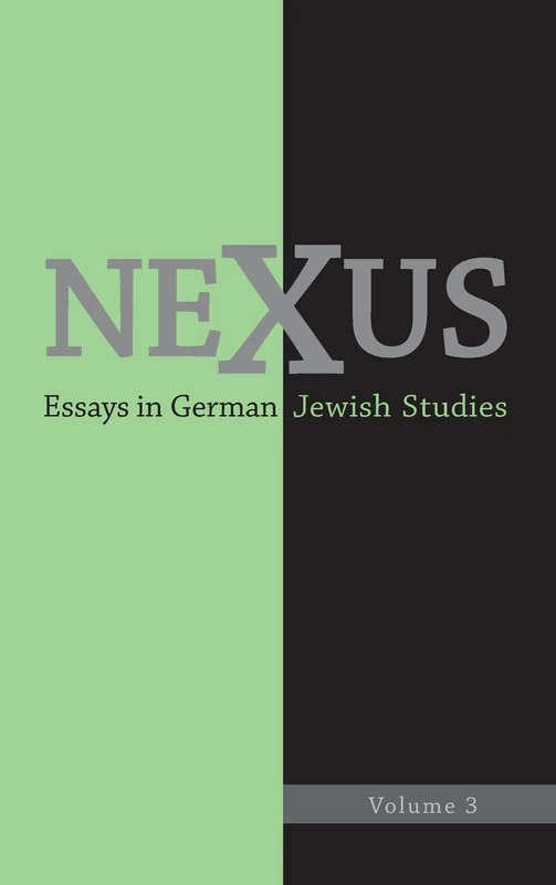 Nexus 3: Essays in German Jewish Studies