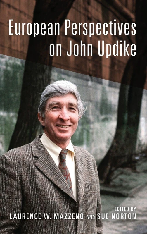 European Perspectives on John Updike (European Studies in North American Literature and Culture)