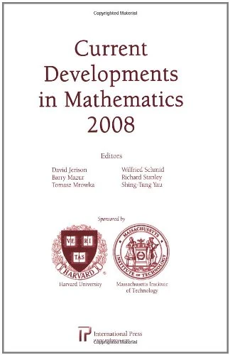 Current Developments in Mathematics 2008