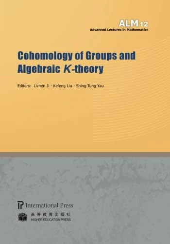 Cohomology of Groups and Algebraic K-theory (Advanced Lectures in Mathematics)
