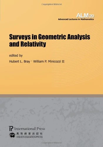 Surveys in Geometric Analysis and Relativity (Advanced Lectures in Mathematics)