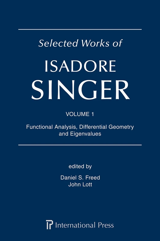 Selected Works of Isadore Singer: 3-Volume Set - Mathematics - Image 1