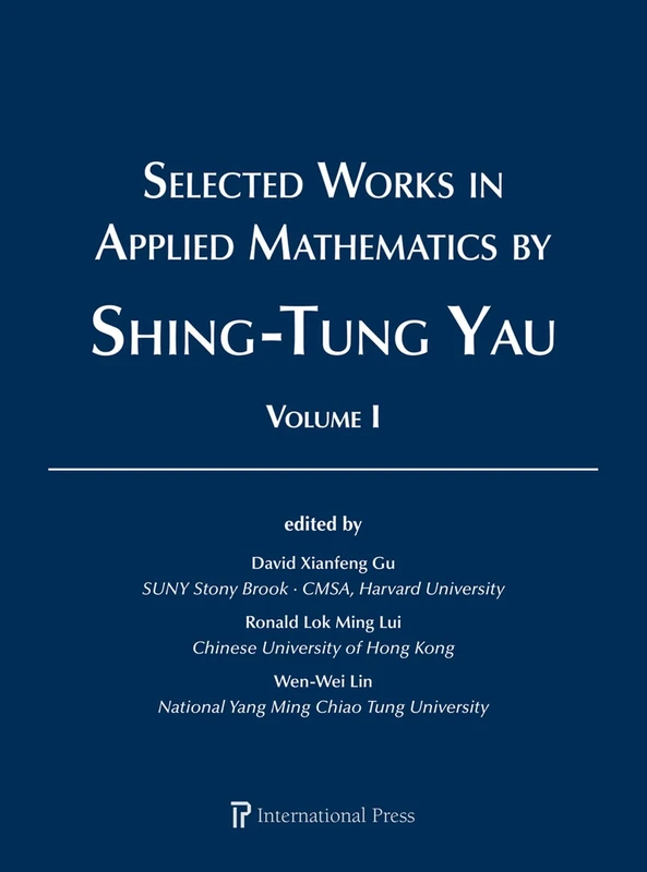 Selected Works in Applied Mathematics by Shing-Tung Yau: 2-Volume Set